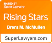 Rated By Super Lawyers Rising Stars Brent M. McMullen SuperLawyers.com
